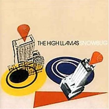 High Llamas - Snowbug