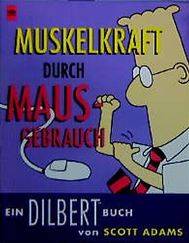 Dilbert: Muskelkraft durch Mausgebrauch