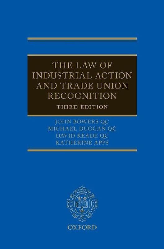 Law of Industrial Action and Trade Union Recognition 3e