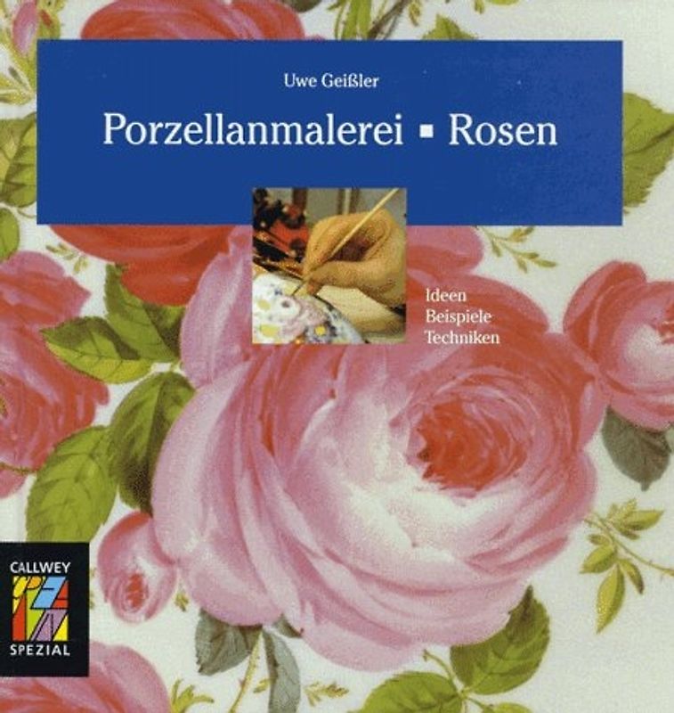 Porzellanmalerei - Rosen