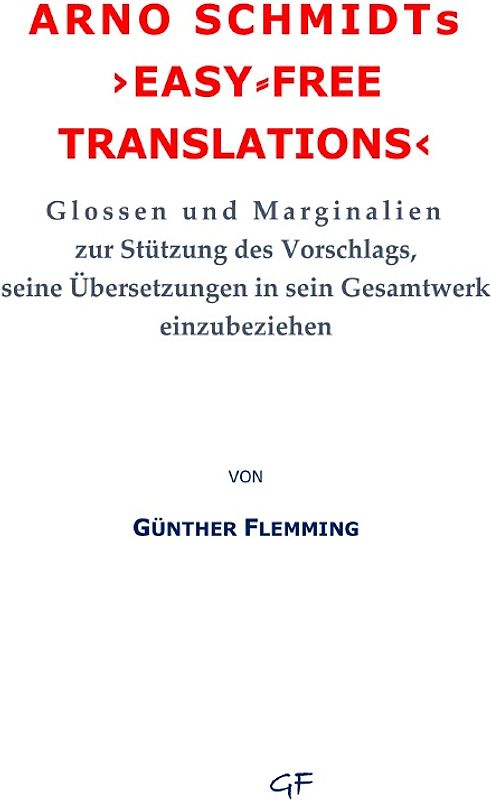 Arno Schmidts ›easy⸗free translations‹