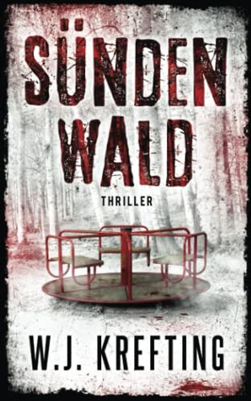 Sündenwald: Thriller