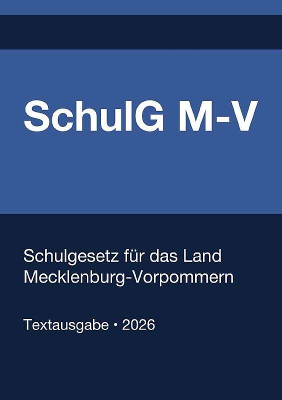 SchulG M-V - Schulgesetz für das Land Mecklenburg-Vorpommern 2026
