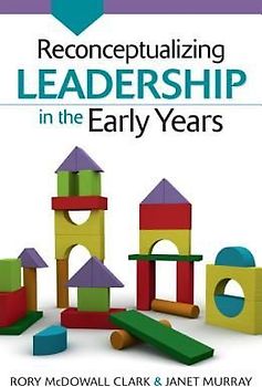 Reconceptualizing Leadership in the Early Years