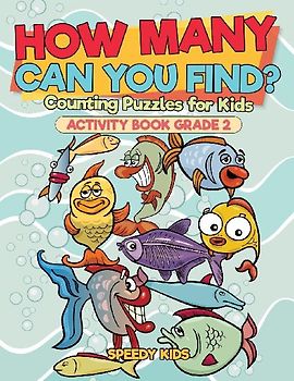 How Many Can You Find? Counting Puzzles for Kids - Activity Book Grade 2