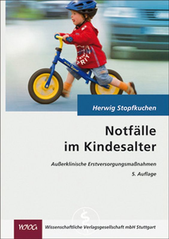 Notfälle im Kindesalter. Außerklinische Erstversorgungsmaßnahmen