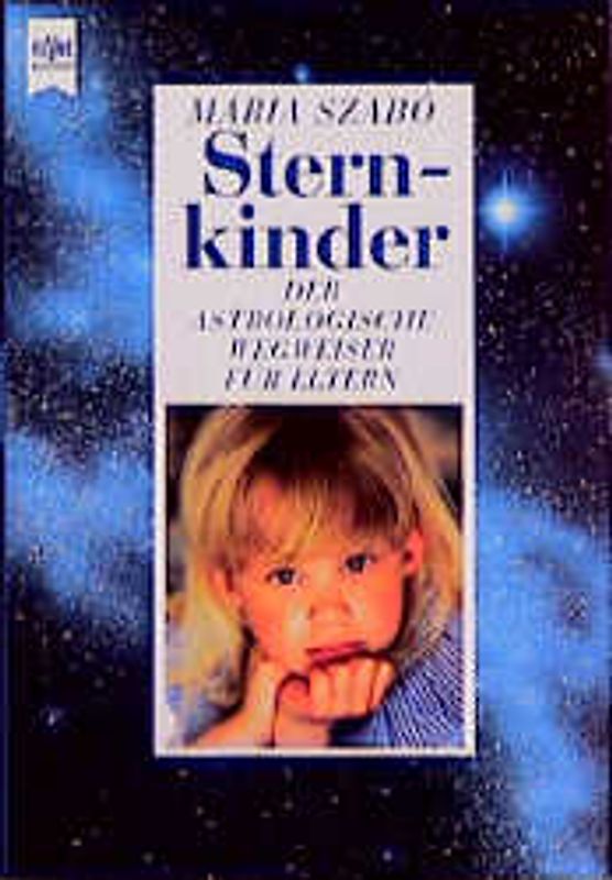 Sternkinder. Der astrologische Wegweiser für Eltern