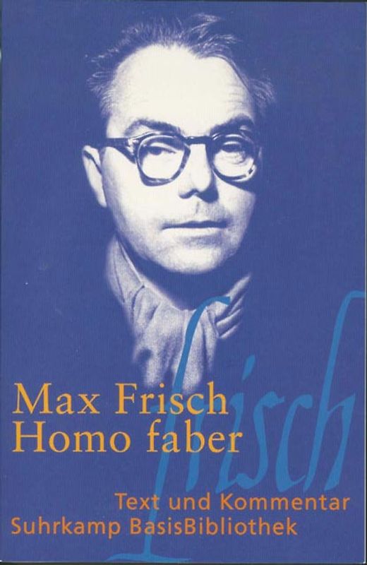 Suhrkamp BasisBibliothek 3: Homo faber - Max Frisch [11. Auflage 2007]