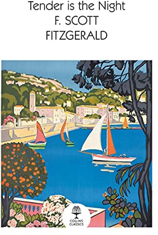 Tender is the Night (Collins Classics)