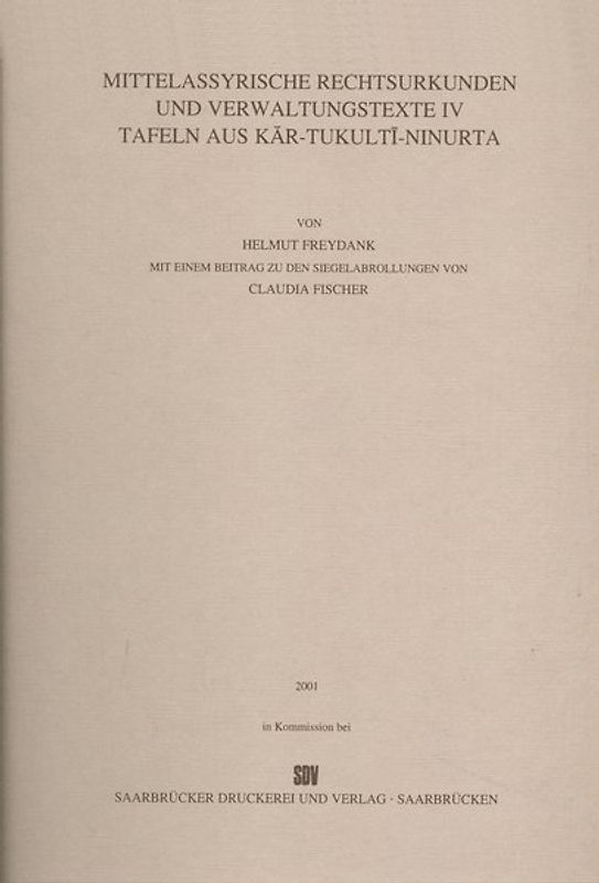 Mittelassyrische Rechtsurkunden und Verwaltungstexte IV