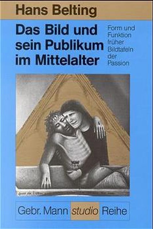 Das Bild und sein Publikum im Mittelalter