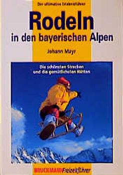 Rodeln in den Bayerischen Alpen