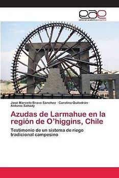 Azudas de Larmahue en la región de O¿higgins, Chile