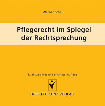 Pflegerecht im Spiegel der Rechtsprechung