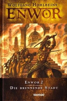 Enwor 02: Die brennende Stadt - Wolfgang Hohlbein [Gebundene Ausgabe, Weltbild]