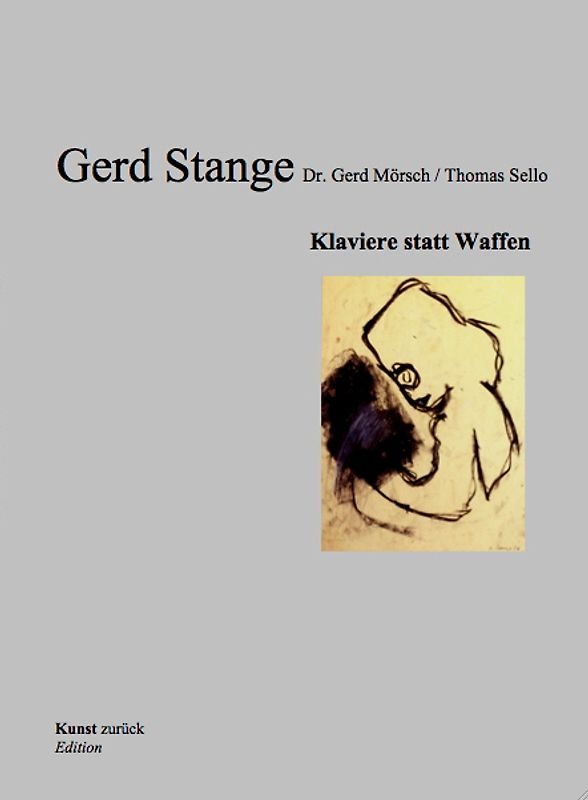 Gerd Stange Klaviere statt Waffen