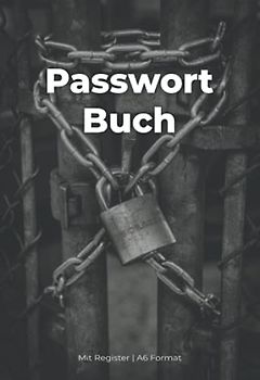 Passwort Buch mit Register | A6 Format: Tipps zu sicheren Passwörtern inklusive | Passwort Organizer für Studenten oder Arbeit | Klein für unterwegs