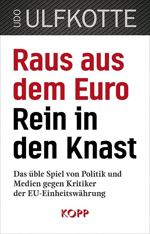 Raus aus dem Euro – rein in den Knast
