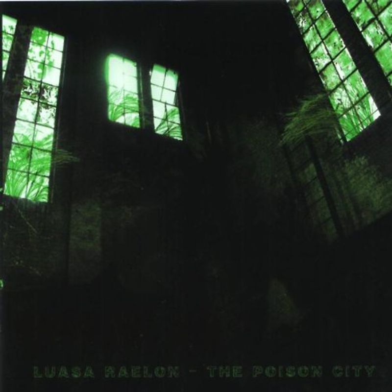 Luasa Raelon - The Poison City