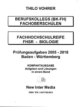 Fachhochschulreife Biologie 2005-2018-Prüfungsaufgaben mit Lösungen