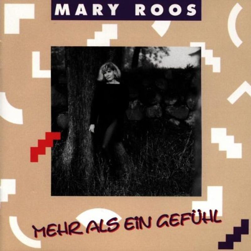 Mary Roos - Mehr Als Ein Gefühl