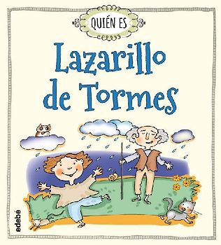 Quién es Lazarillo de Tormes