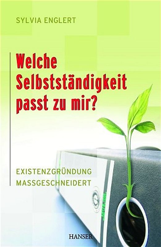 Welche Selbstständigkeit passt zu mir?