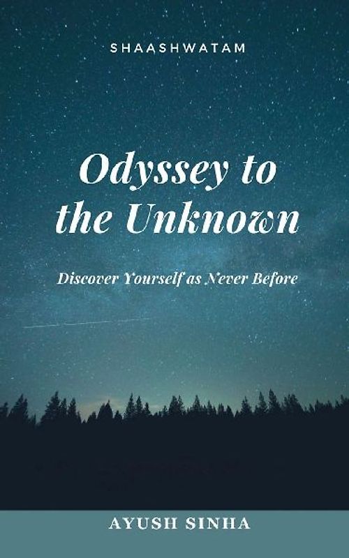 Odyssey to the Unknown