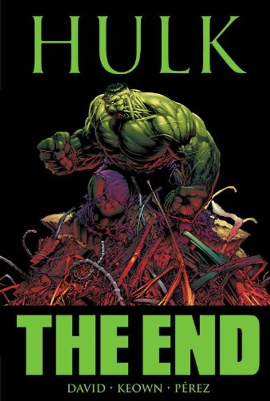 Hulk: The End - Peter David [Softcover]