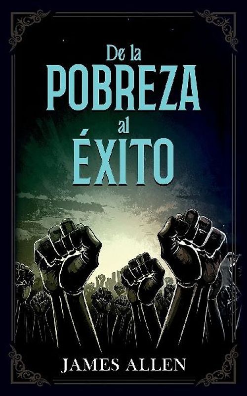 De La Pobreza Al Éxito - Colección Deluxe