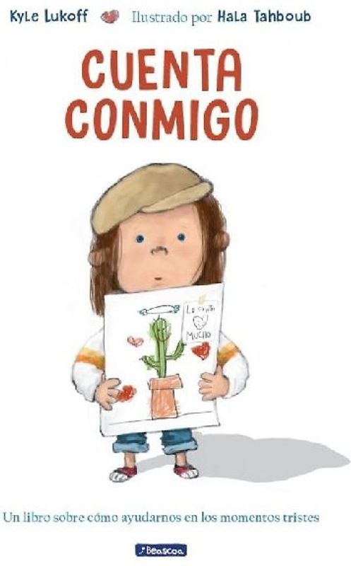 Cuenta Conmigo. Un Libro Sobre Cómo Ayudarnos En Los Momentos Tristes / Just What to Do