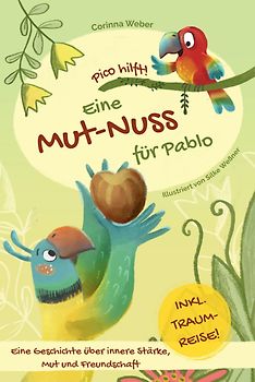 Eine Mut-Nuss für Pablo