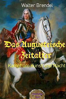 Das Augusteische Zeitalter
