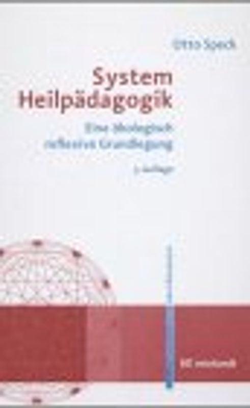 System Heilpädagogik. Eine ökologisch reflexive Grundlegung