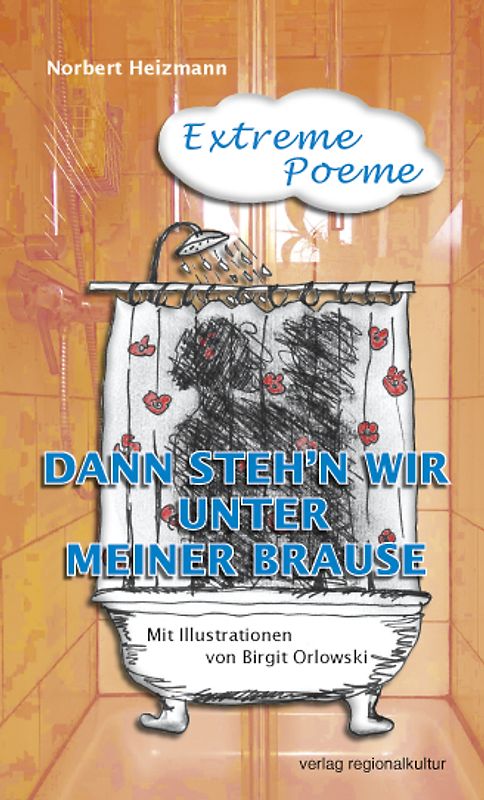 Dann steh‘n wir unter meiner Brause