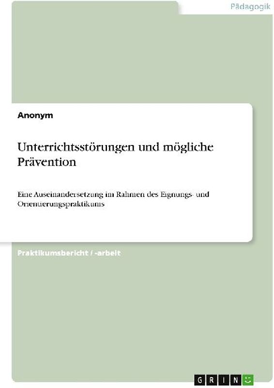 Unterrichtsstörungen und mögliche Prävention