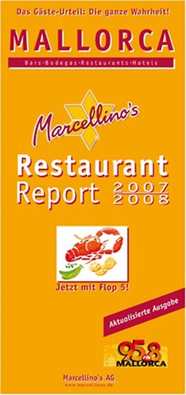 Marcellino's Restaurant Report / Mallorca Restaurant Report 2007/2008