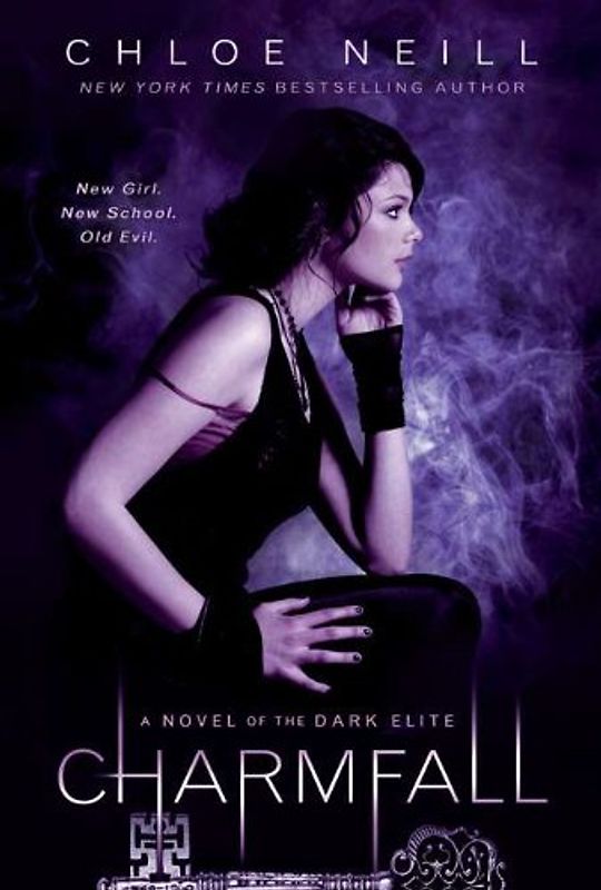 Charmfall: A Novel of The Dark Elite - Neill, Chloe
