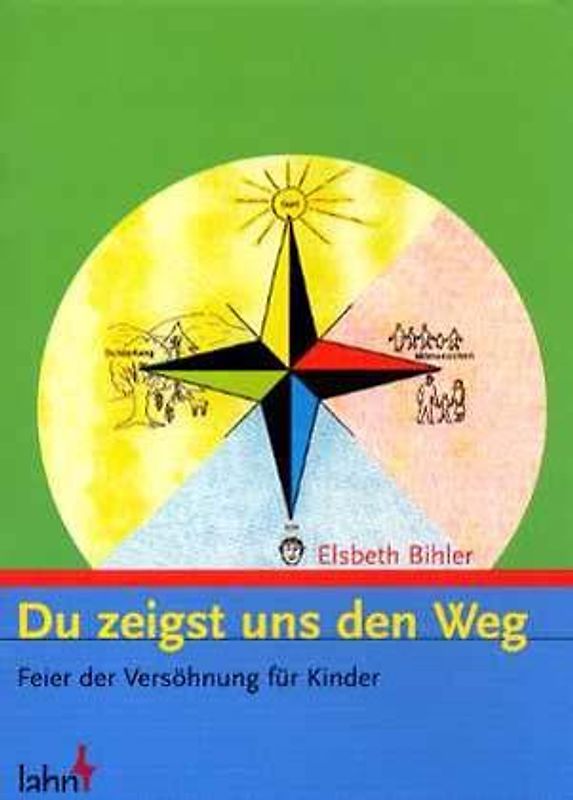 Du zeigst uns den Weg. Feier der Versöhnung für Kinder