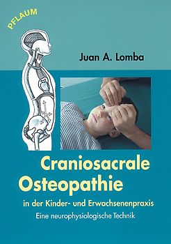 Craniosacrale Osteopathie in der Kinder- und Erwachsenenpraxis