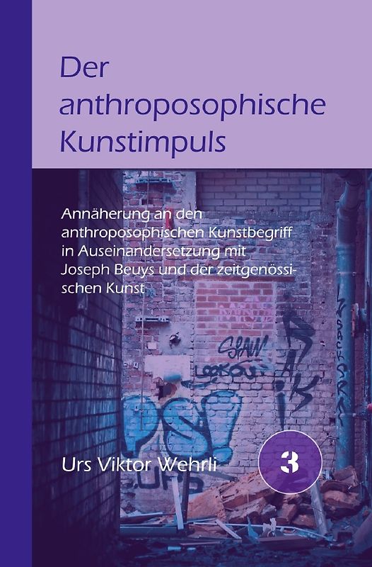 Gesamtausgabe / Der anthroposophische Kunstimpuls