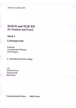 SGB II und SGB XII für Studium und Praxis, Band 1 - Leistungsrecht
