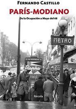 París-Modiano : de la Ocupación a Mayo del 68