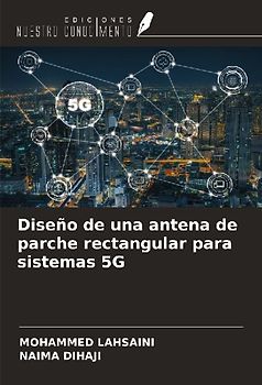 Diseño de una antena de parche rectangular para sistemas 5G