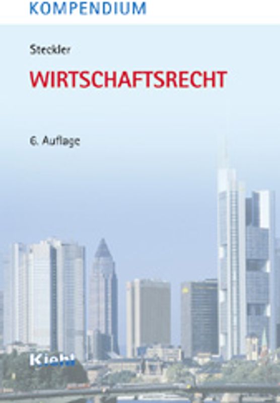 Kompendium Wirtschaftsrecht