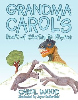 Grandma Carol's Book of Stories in Rhyme