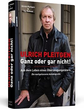 Ulrich Pleitgen: Ganz oder gar nicht!