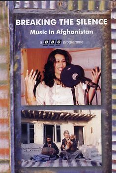 Various Artists - Breaking the Silence: Music in Afghanistan