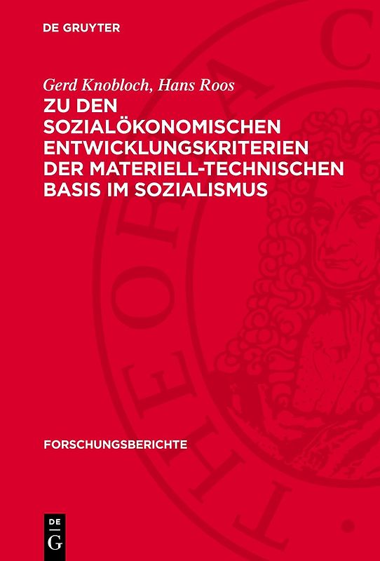 Zu den sozialökonomischen Entwicklungskriterien der materiell-technischen Basis im Sozialismus