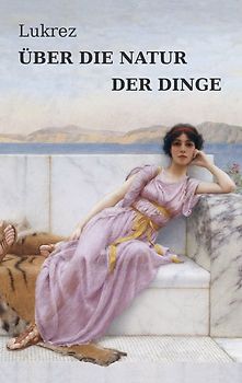 Über die Natur der Dinge